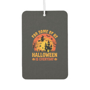 Halloween Is Everyday Haunted House Witch Car Air Freshener