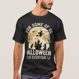 Halloween Is Everyday Haunted Moon Witch Silhouett T-Shirt