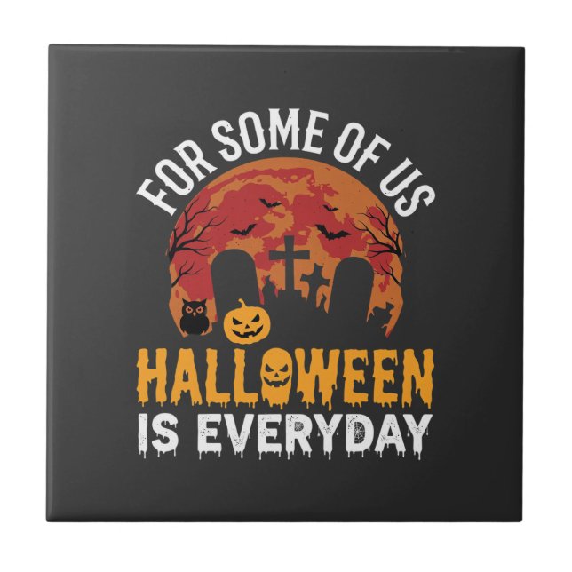 Halloween Is Everyday Spooky Graveyard Moon Tile (Front)