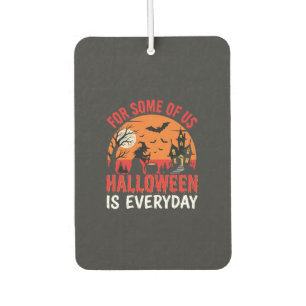 Halloween Is Everyday Witch Haunted House Car Air Freshener