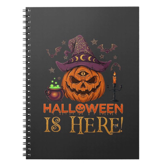 Halloween Is Here Pumpkin Witch Hat Magic Cauldron Notebook (Front)