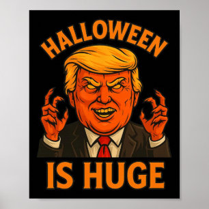 Halloween Is Huge Poster