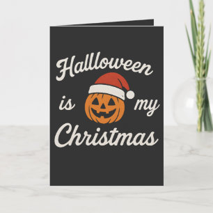 Halloween is my Christmas Card