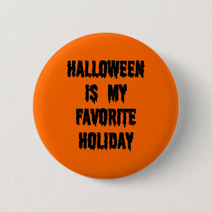 Halloween is my favourite holiday pin