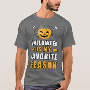 Halloween Is My Favourite Season TShirt