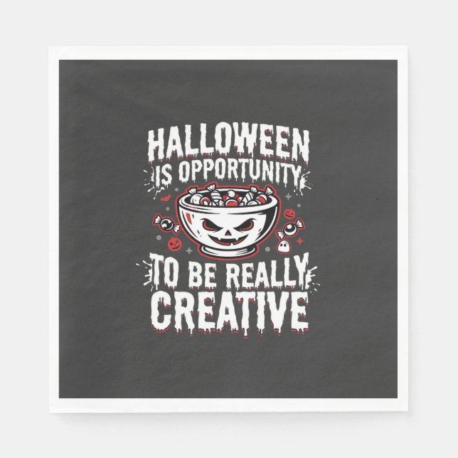 Halloween Is Opportunity Creative Quote Design Napkin (Front)