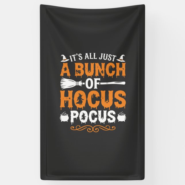 Halloween Its All Just Hocus Pocus Witch Banner (Vertical)