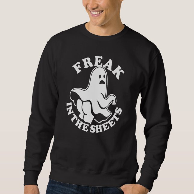 Halloween Just A Freak In The Sheets Sweatshirt (Front)