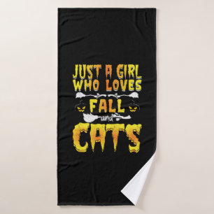 Halloween Just A Girl Who Loves Fall And Cats Bath Towel