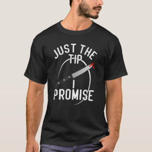 Halloween Just The Tip I Promise T-Shirt