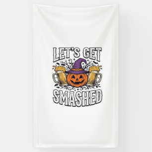 Halloween Let’s Get Smashed Pumpkin Beer Banner