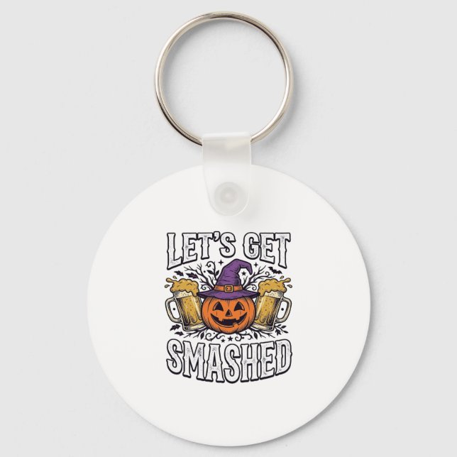 Halloween Let’s Get Smashed Pumpkin Beer Key Ring (Front)