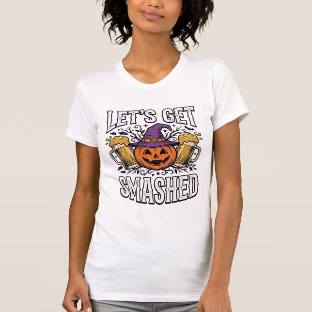 Halloween Let’s Get Smashed Pumpkin Beer T-Shirt (Front)