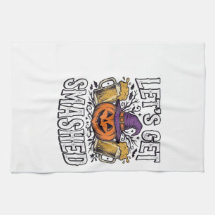 Halloween Let’s Get Smashed Pumpkin Beer Tea Towel
