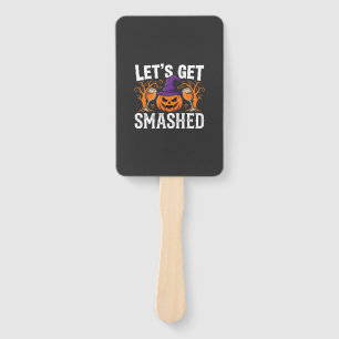 Halloween Let’s Get Smashed Pumpkin Hand Fan