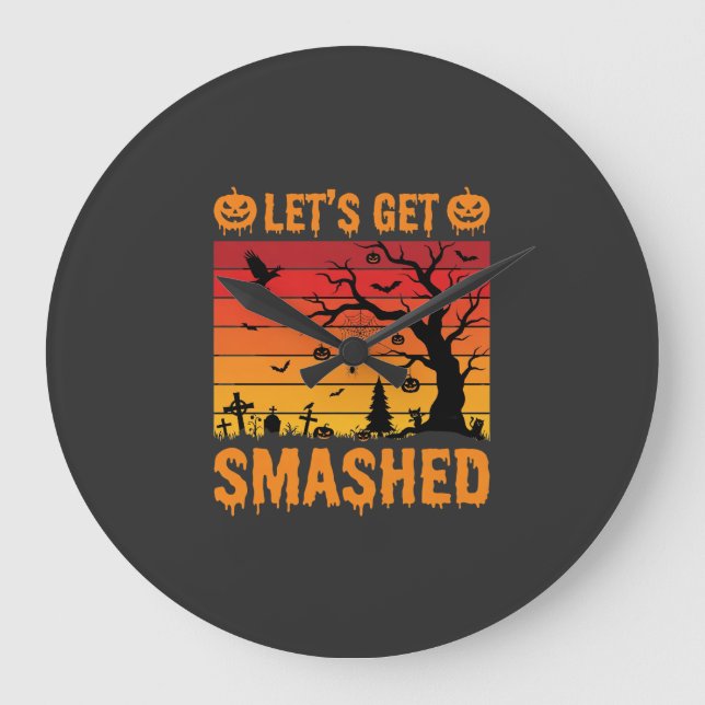 Halloween Lets Get Smashed Haunted Graveyard Large Clock (Front)