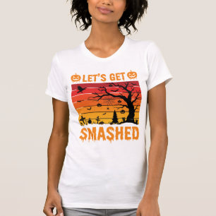 Halloween Lets Get Smashed Haunted Graveyard T-Shirt