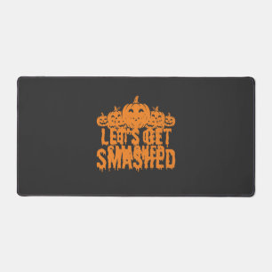 Halloween Lets Get Smashed Pumpkin Desk Mat