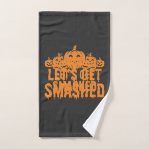 Halloween Lets Get Smashed Pumpkin Hand Towel