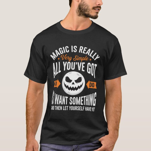 Halloween Magic Quote Pumpkin Face Design T-Shirt (Front)