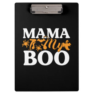 Halloween Mama Is My Boo Birthday Clipboard