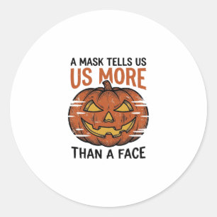Halloween Mask Quote Vintage Pumpkin Face T-Shirt_ Classic Round Sticker