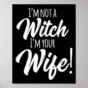Halloween Matching Women Fun I'm Not A Witch I'm Y Poster