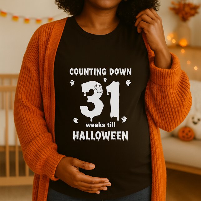 Halloween Maternity Counting Down 31 Weeks  T-Shirt (Creator Uploaded)