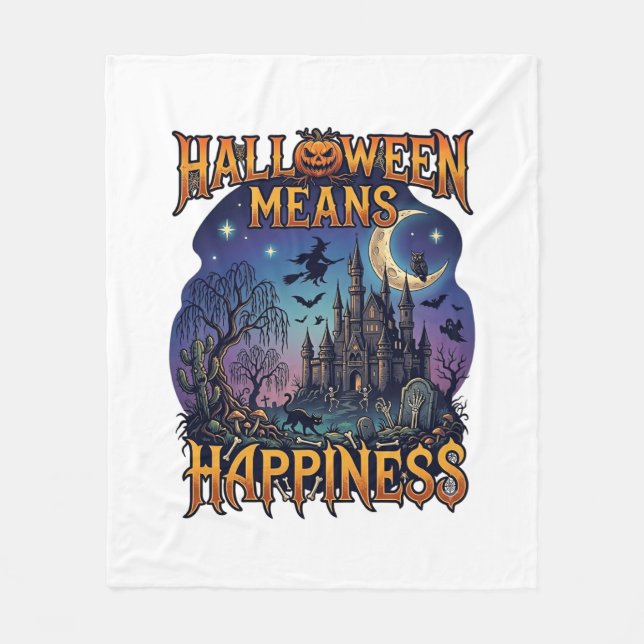Halloween Means Happiness Haunted Castle Witch Moo Fleece Blanket (Front)