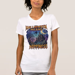 Halloween Means Happiness Haunted Castle Witch Moo T-Shirt