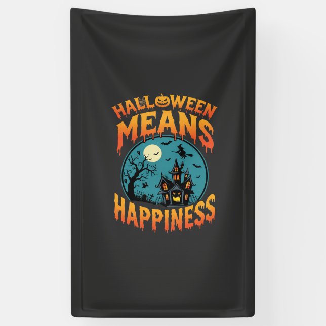 Halloween Means Happiness Haunted House Vector Banner (Vertical)