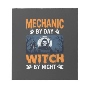 Halloween Mechanic by Day Witch by Night Notepad