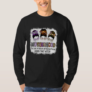 Halloween Motherhood Messy Bun Witch Bunch Of Hocu T-Shirt