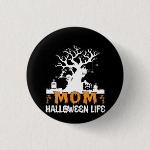 Halloween Mum Halloween Life Birthday 3 Cm Round Badge