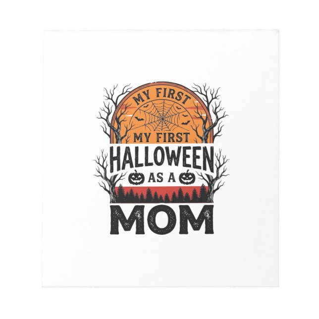 Halloween Mum My First Spooky Vintage_1 Notepad (Front)