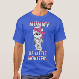 Halloween Mummy Of Little Monsters  T-Shirt