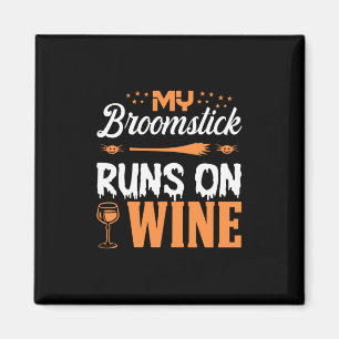 Halloween My Broomstick Runs On Wine Birthday Magnet