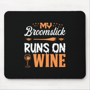 Halloween My Broomstick Runs On Wine Birthday Mouse Pad