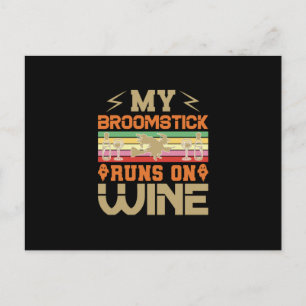 Halloween My Broomstick Runs On Wine Birthday Postcard