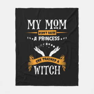 Halloween My Mum Trained a Witch Birthday Fleece Blanket