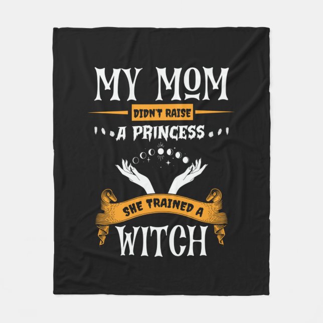 Halloween My Mum Trained a Witch Birthday Fleece Blanket (Front)