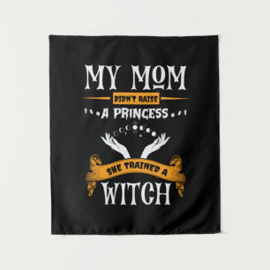 Halloween My Mum Trained a Witch Birthday Tapestry