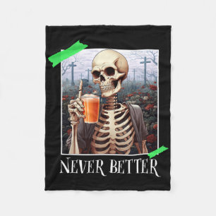 Halloween Never Better Skeleton Funny Skull 1 Fleece Blanket
