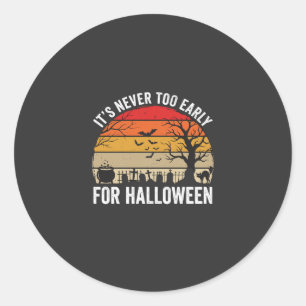 Halloween Never Too Early Vintage Sunset Classic Round Sticker