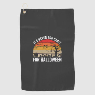 Halloween Never Too Early Vintage Sunset Golf Towel