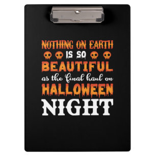 Halloween Nothing On Earth Clipboard