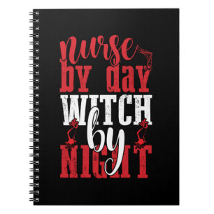 Halloween Nurse By Day Witch By Night Notebook