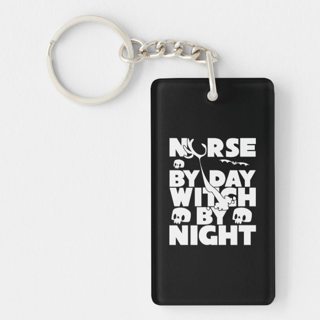 Halloween Nurse By Day Witch By Nights Key Ring (Front)