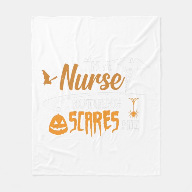 Halloween Nurse - I'm a nurse nothing scares me Fleece Blanket (Front)