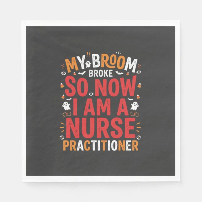 Halloween Nurse Practitioner Broom Broke Design Napkin (Front)